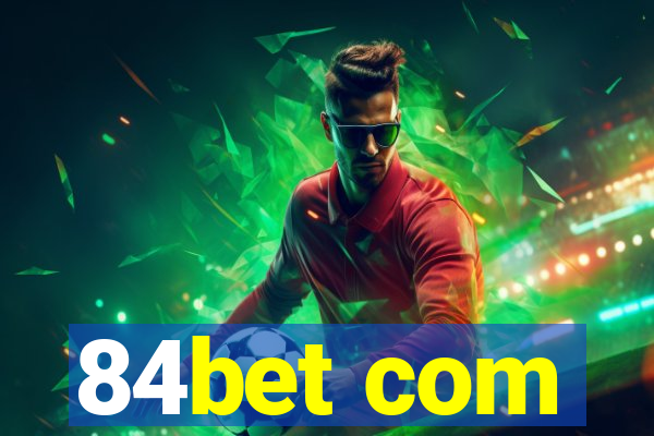 84bet com